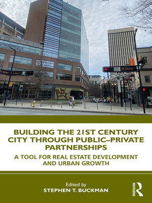cover image of Building the 21st Century City through Public-Private Partnerships